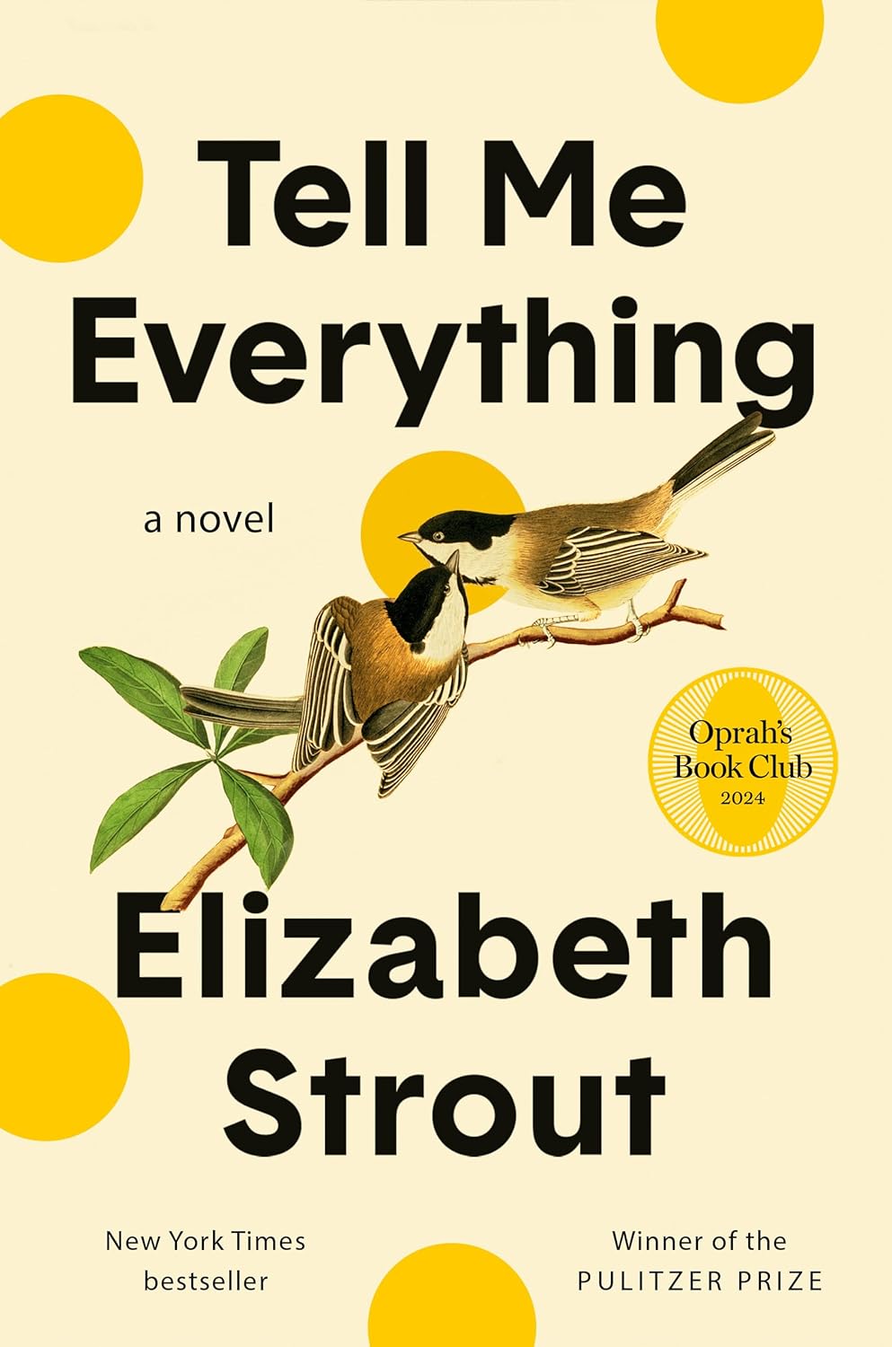 Tell Me Everything: Oprah's Book Club: A Novel